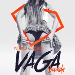 Vaga (Bunda) (feat. MC Zuka) - Single by Putzgrilla album reviews, ratings, credits