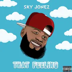 That Feeling by Sky Jonez album reviews, ratings, credits