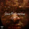 #Standforsomething album lyrics, reviews, download