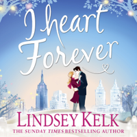 Lindsey Kelk - I Heart Forever: I Heart Series, Book 7 (Unabridged) artwork
