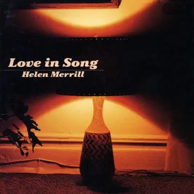 Love In Song - Helen Merrill