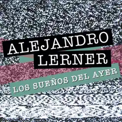 Los Sueños del Ayer - Single - Alejandro Lerner