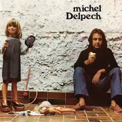 Michel Delpech - Michel Delpech