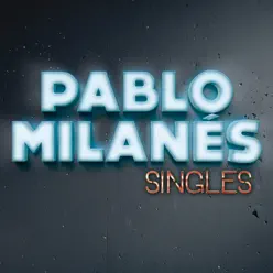 Singles - Pablo Milanés