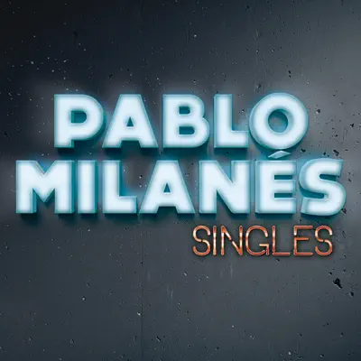 Singles - Pablo Milanés