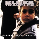 Blues Traveler - Conquer Me