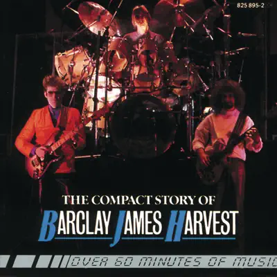 The Compact Story of Barclay James Harvest - Barclay James Harvest