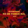No Me Parece Mal - Single album lyrics, reviews, download