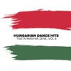 Hungarian Dance Hits: Tiszta Magyar Zene, Vol.6