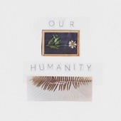 Our Humanity artwork