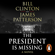 President Bill Clinton & James Patterson - The President is Missing
