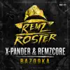 Bazooka (feat. X-Pander) - Single album lyrics, reviews, download