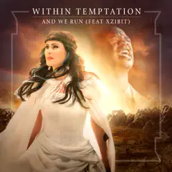 And We Run (feat. Xzibit) [Whole World Band Edition] - Single - Within Temptation