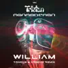 William (Tongue & Groove Remix) - Single album lyrics, reviews, download