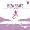 Ibiza Beats Vol. 11 (Sunset Chill & Beach Lounge)