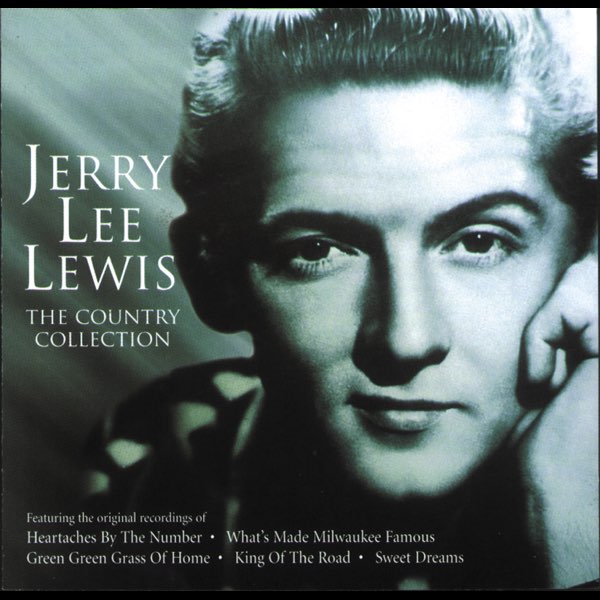 The Country Collection: Jerry Lee Lewis by Jerry Lee Lewis on Apple Music