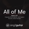 All of Me (Female Key) [Originally Performed by John Legend] [Acoustic Guitar Karaoke] artwork