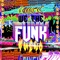 We The Funk (feat. Fuego) - Dillon Francis lyrics