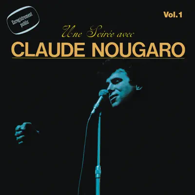 Une soirée avec ... (Live à Olympia 1969) - Claude Nougaro