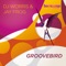 Groovebird (Jay Frog's Sunset Mix) - DJ Worris & Jay Frog lyrics