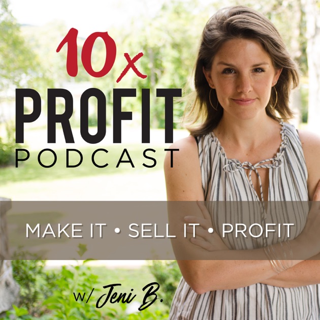 The 10X Profit Podcast from Biz Mavens by Jeni B  Online 