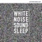 Static Rain Relaxation - Sleep White Noise Sleep lyrics