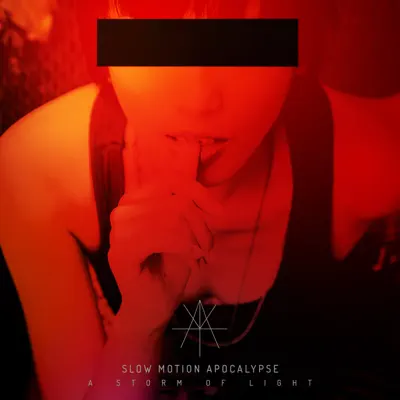 Slow Motion Apocalypse - Single - A Storm Of Light