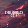 Chilled House 2018, 2017
