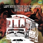 Buddy Guy - Leave My Girl Alone