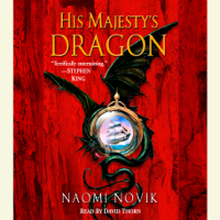 Naomi Novik - His Majesty's Dragon (Abridged) artwork