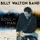 Billy Walton Band-Can't Keep a Good Man Down
