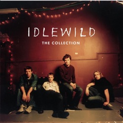 Idlewild - Everyone Says You're So Fragile