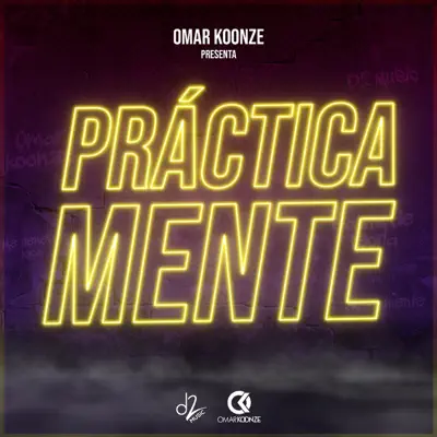 Prácticamente - Single - Omar Koonze