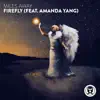 Firefly (feat. Amanda Yang) - Single album lyrics, reviews, download