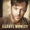 I Miss My Friend - Darryl Worley lyrics