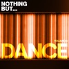 Nothing But... Dance, Vol. 02