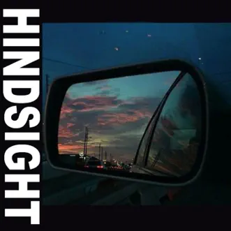 Hindsight (feat. Nick Frayzier & Rennan) - Single by DeliPres album reviews, ratings, credits