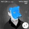 WYG (4 ME) [VIP] [feat. JONES] - Pat Lok lyrics