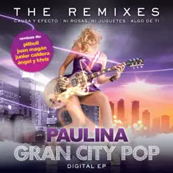 Gran City Pop (The Remixes) - Paulina Rubio