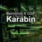 Karabin (feat. Bajorson) - Belmondo & GSP lyrics