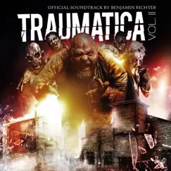 Traumatica, Vol. II (Official Soundtrack) by Benjamin Richter album reviews, ratings, credits