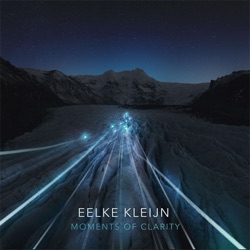 Eelke Kleijn - Moments of Clarity