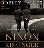 Nixon and Kissinger (Abridged) - Robert Dallek