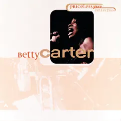 Priceless Jazz Collection: Betty Carter by Betty Carter album reviews, ratings, credits