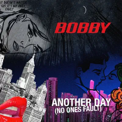 Another day (No one's fault) - Single - Bobby Another day (No one's fault) - Single - Bobby