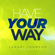 Have Your Way (feat. Todd Galberth) - Jabari Johnson