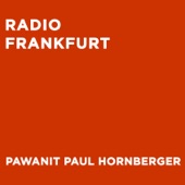 Pawanit Paul Hornberger - Radio Frankfurt