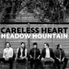 Careless Heart - Single album lyrics, reviews, download