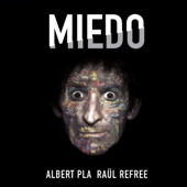 Miedo (Banda Sonora Original) - Albert Pla & Raül Refree