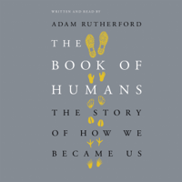 Adam Rutherford - The Book of Humans artwork